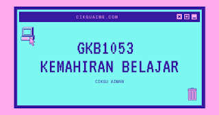 Nota GKB1053 Kemahiran Belajar