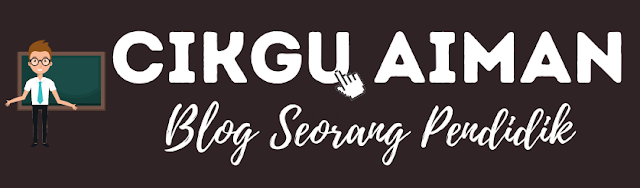Selamat Datang ke Blog Cikgu Aiman!