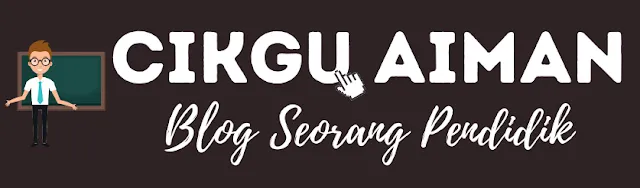 Selamat Datang ke Blog Cikgu Aiman!