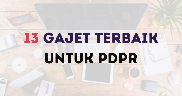 Gajet Terbaik Untuk PdPR