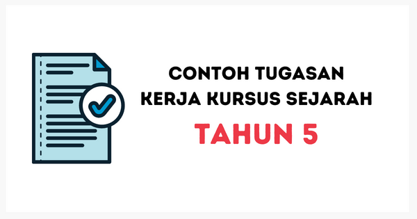 Kerja Kursus Sejarah Tahun 5 (Versi Mudah)