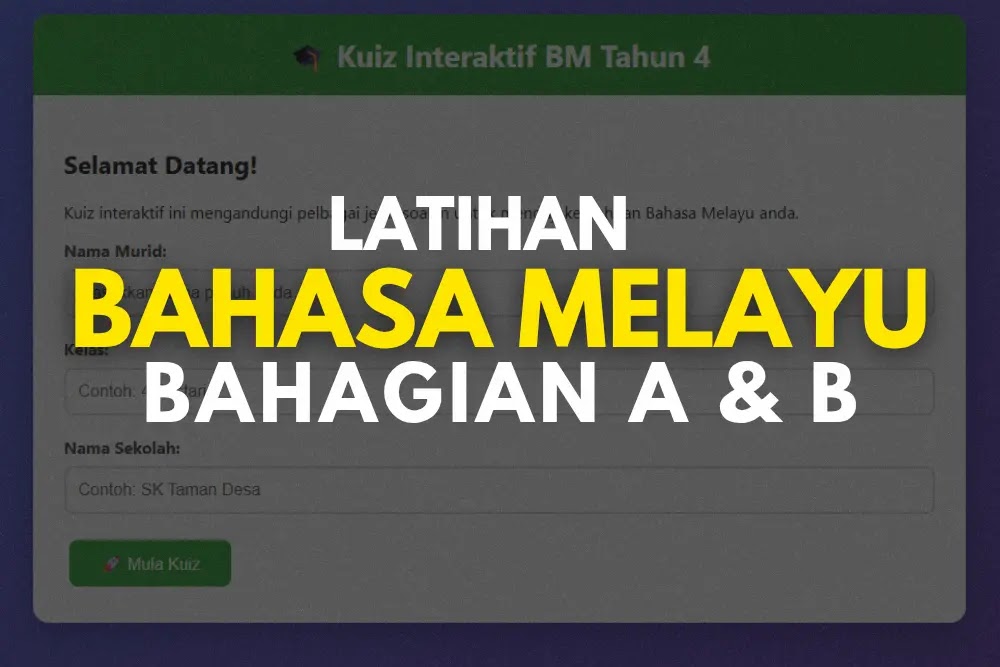 Latihan BM Tahun 4 (Kuiz Interaktif Tatabahasa & Pemahaman Petikan)